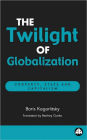Twilight Of Globalization: Property, State and Capitalism