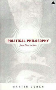 Political Philosophy: From Plato to Mao / Edition 1