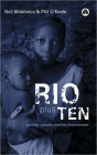 Rio Plus Ten: Politics, Poverty and the Environment