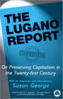 Lugano Report - New Edition: On Preserving Capitalism in the Twenty-first Century