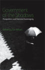 Government of the Shadows: Parapolitics and Criminal Sovereignty