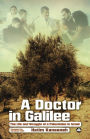 A Doctor in Galilee: The Life and Struggle of a Palestinian in Israel
