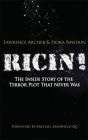 Ricin!: The Inside Story of the Terror Plot That Never Was