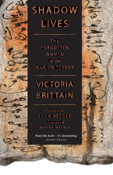 Shadow Lives: The Forgotten Women of the War on Terror