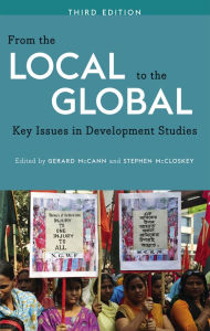 Title: From the Local to the Global, Third Edition: Key Issues in Development Studies / Edition 3, Author: Gerard McCann