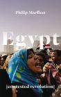Egypt: Contested Revolution