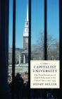 The Capitalist University: The Transformations of Higher Education in the United States, 1945-2016