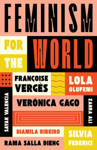 Title: Feminism for the World, Author: Lola Olufemi