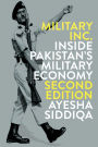 Military, Inc.: Inside Pakistan's Military Economy