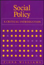 Social Policy: A Critical Introduction / Edition 1