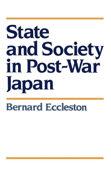 State and Society in Post-War Japan / Edition 1