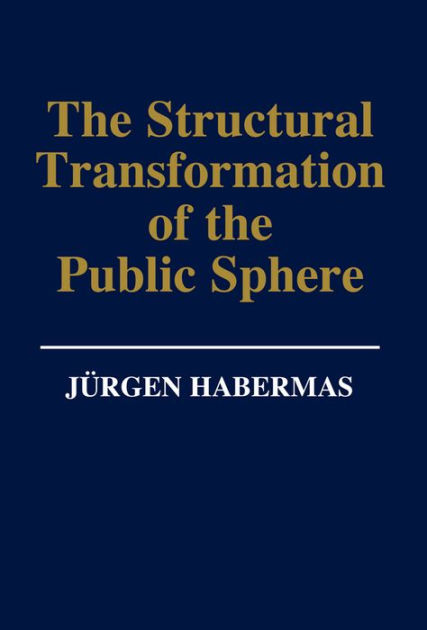 the-structural-transformation-of-the-public-sphere-an-inquiry-into-a