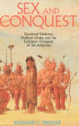 Sex and Conquest: Gender Construction and Political Order During the European Conquest of the Americas