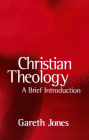 Christian Theology: A Brief Introduction / Edition 1