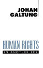 Human Rights in Another Key / Edition 1