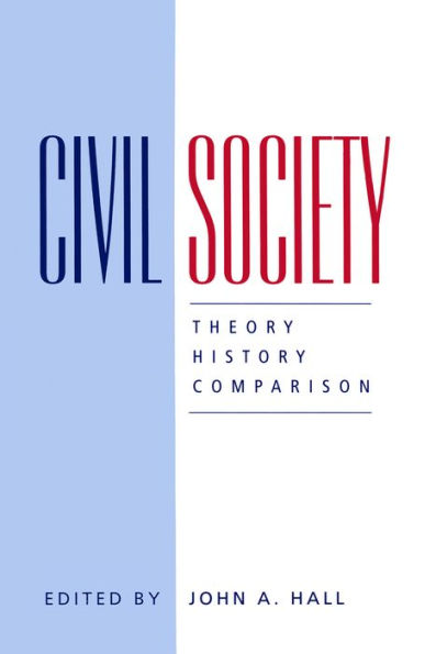 Civil Society: Theory, History, Comparison / Edition 1