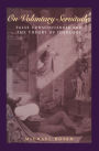 On Voluntary Servitude: False Consciousness and The Theory of Ideology / Edition 1