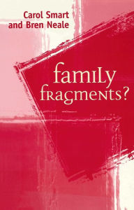 Title: Family Fragments? / Edition 1, Author: Carol Smart