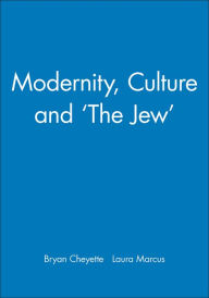 Modernity, Culture and 'The Jew'