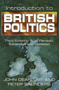 Title: Introduction to British Politics / Edition 3, Author: John Dearlove