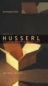 Title: Edmund Husserl: Founder of Phenomenology / Edition 1, Author: Dermot Moran