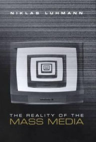 The Reality of the Mass Media / Edition 1