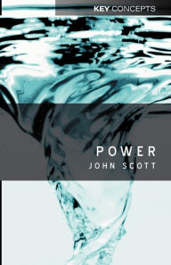 Title: Power / Edition 1, Author: John Scott