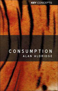 Title: Consumption / Edition 1, Author: Alan Aldridge