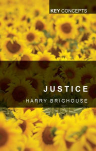 Title: Justice / Edition 1, Author: Harry  Brighouse