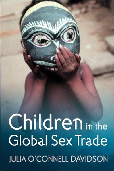Children in the Global Sex Trade / Edition 1