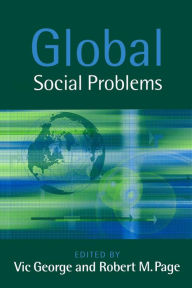 Title: Global Social Problems / Edition 1, Author: Vic George