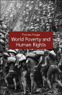 World Poverty and Human Rights: Cosmopolitan Responsibilities and Reforms