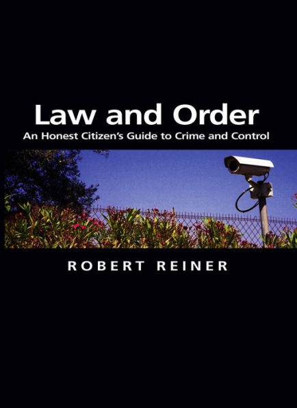 Law and Order: An Honest Citizen's Guide to Crime and Control / Edition 1