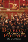 Pierre Bourdieu and Democratic Politics: The Mystery of Ministry / Edition 1