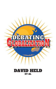Title: Debating Globalization / Edition 1, Author: Anthony Barnett