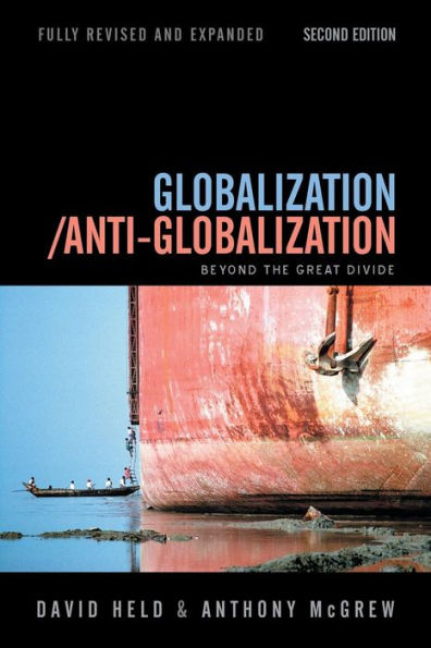 Globalization / Anti-Globalization: Beyond the Great Divide / Edition 2