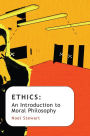 Ethics : An Introduction to Moral Philosophy / Edition 1