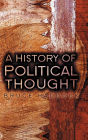 A History of Political Thought: From Antiquity to the Present / Edition 1