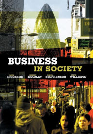Title: Business in Society / Edition 1, Author: Mark Erickson
