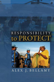 Responsibility to Protect / Edition 1