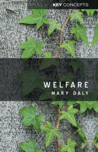 Title: Welfare / Edition 1, Author: Mary Daly