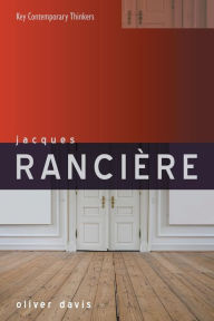 Title: Jacques Rancière / Edition 1, Author: Oliver Davis