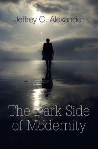 The Dark Side of Modernity / Edition 1