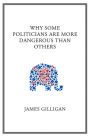 Why Some Politicians are More Dangerous to Your Health than Others / Edition 1