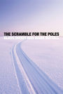 The Scramble for the Poles: The Geopolitics of the Arctic and Antarctic
