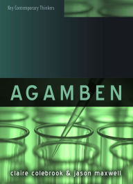 Title: Agamben / Edition 1, Author: Claire Colebrook