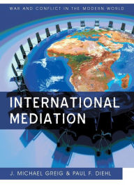 Title: International Mediation, Author: Paul F. Diehl