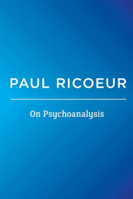 Title: On Psychoanalysis / Edition 1, Author: Paul Ricoeur