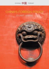 Title: China's Foreign Policy / Edition 1, Author: Stuart Harris