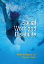 Social Work and Disability / Edition 1